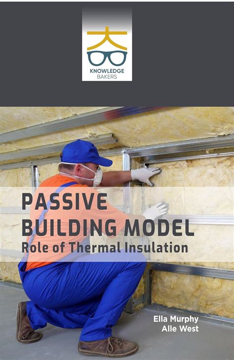 Buy Passive Building Model: Role of Thermal Insulation Book Online at ...