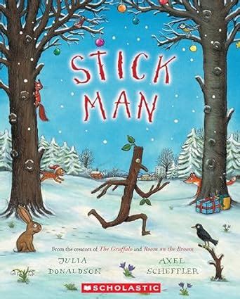 Stick Man : Donaldson, Julia, Scheffler, Axel: Amazon.in: Books