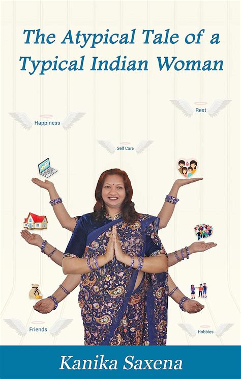 The Atypical Tale of a Typical Indian Woman: Self-empowerment for women ...