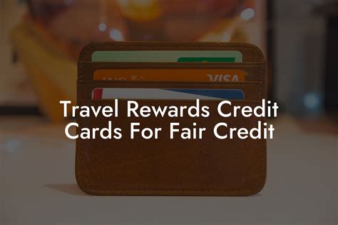 Travel Rewards Credit Cards For Fair Credit - Flik Eco