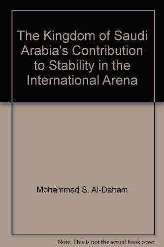Buy The Kingdom of Saudi Arabia's Contribution to Stability in the ...