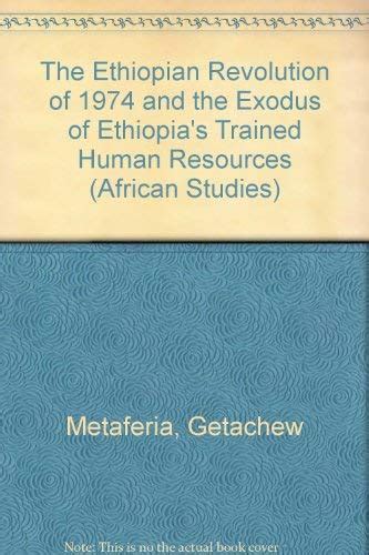 Buy The Ethiopian Revolution of 1974 and the Exodus of Ethiopia's ...
