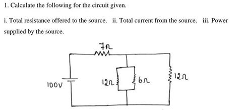 1. Calculate the following for the circuit given. i. Total resistance ...