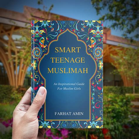 Smart Teenage Muslimah: An Inspirational Guide for Muslim Girls Book ...