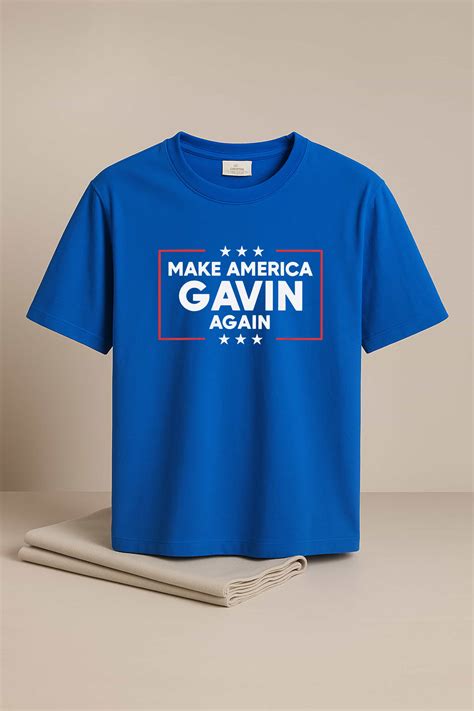 Gavin Newsom Make America Gavin Again Shirt – East Blue Fashion