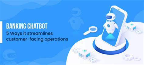 Banking Chatbot: 5 Ways It Helps