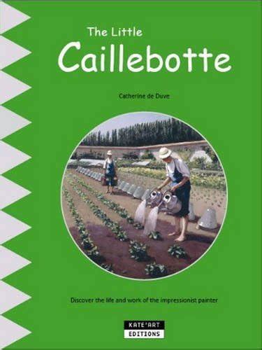Little Caillebotte: Discover His Life, His Art and His Many Talents ...
