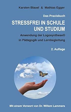 Buy Stressfrei in Schule und Studium: Anwendung der Logosynthese(R) in ...