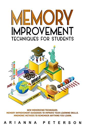 Memory Improvement Techniques for Students: New Memorizing Techniques ...