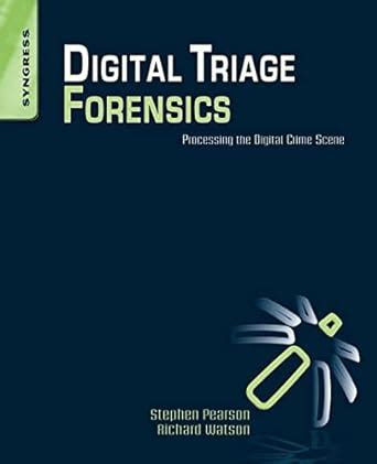 Buy Digital Triage Forensics: Processing The Digital Crime Scene (Pb ...