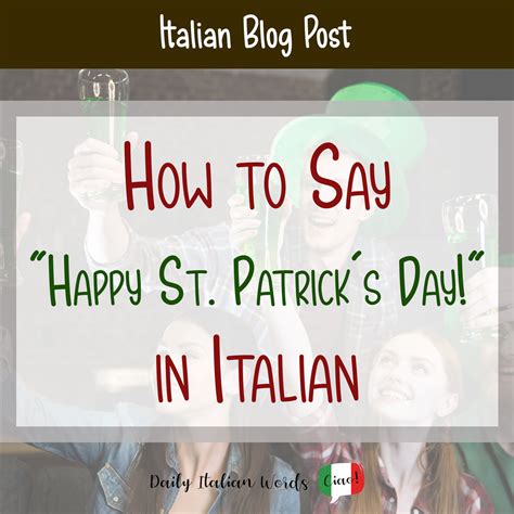 How to Say "Happy St. Patrick's Day!" in Italian - Daily Italian Words