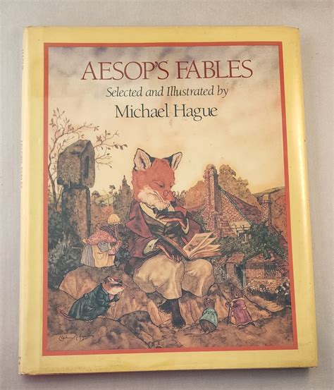 Aesop's Fables by Aesop and Michael Hague, Selected and Illustrated by ...