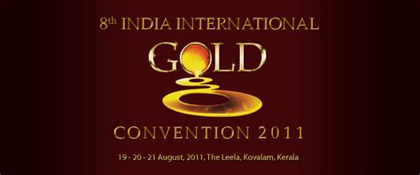 India International Gold Convention 2011 - Kovalam