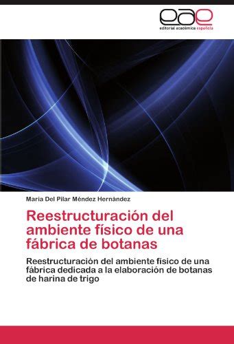 Reestructuracion Del Ambiente Fisico De Una Fabrica De Botanas ...
