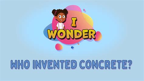 Who Invented Concrete? - LearningMole