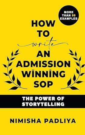 Buy HOW TO WRITE AN ADMISSION WINNING SOP : The Power of Storytelling ...