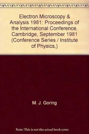 Buy Electron Microscopy & Analysis 1981: Proceedings of the ...