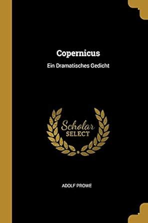 Buy Copernicus: Ein Dramatisches Gedicht Book Online at Low Prices in ...