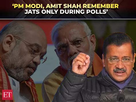 ‘PM Modi, Shah remember Jats only during polls’ Kejriwal seeks ...