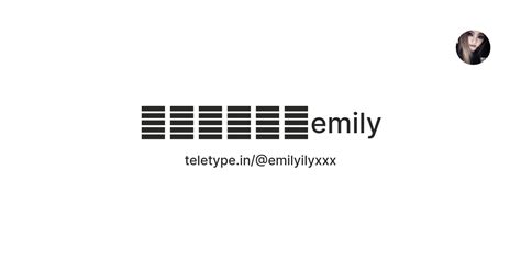 ᡣ𐭩ྀིྀིemily — Teletype