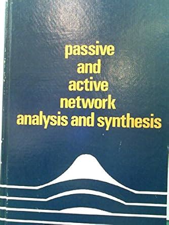 Buy Passive and Active Network Analysis and Synthesis. Book Online at ...