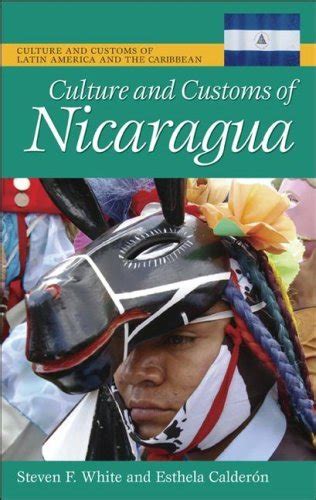Culture and Customs of Nicaragua (Cultures and Customs of the World ...