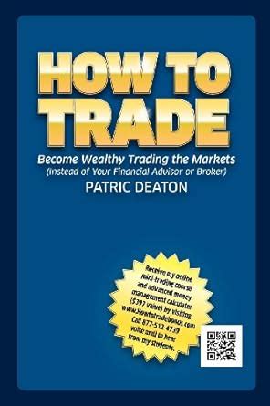 Amazon.in: Buy How to Trade! - (Make Money Trading, Trade, Indexes ...