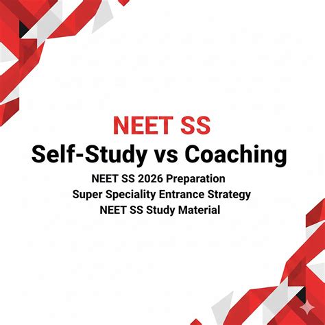 NEET SS Self-Study vs Coaching: Which Strategy Will Secure Your Rank in ...