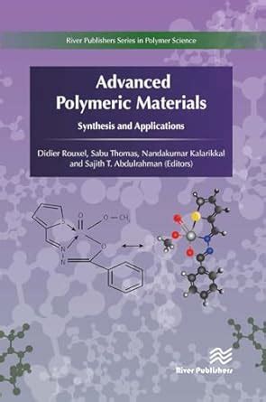 Buy ADVANCED POLYMERIC MATERIALS SYNTHESIS AND APPLICATIONS (PB 2024 ...