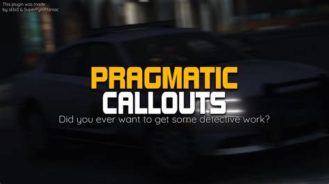 Pragmatic Callouts - LSPDFR Plugin 1.1 – GTA 5 mod
