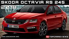 2018 Skoda Octavia Rs 245 Review by 2018 Skoda Octavia Rs 245 Review Rendered Price Specs 2018 Skoda Octavia Rs 245 Review