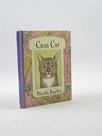 Crab Cat (Copycats S.) : Bayley, N.: Amazon.in: Books