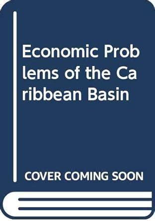 Buy Economic Problems of the Caribbean Basin Book Online at Low Prices ...