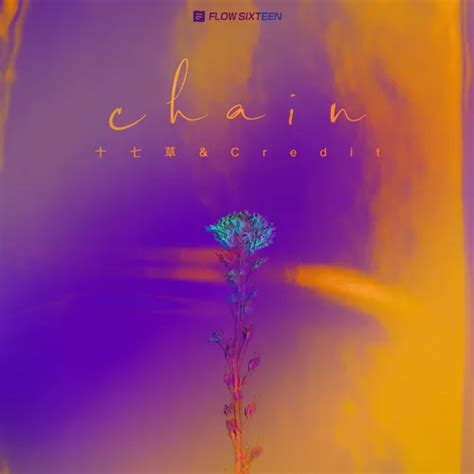 Chain by 十七草 - Lyrics & Covers