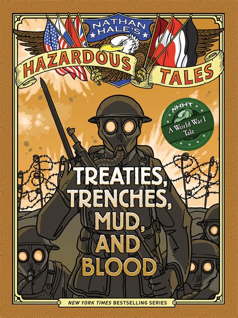 Treaties, Trenches, Mud, and Blood (Nathan Hale's Hazardous Tales #4 ...