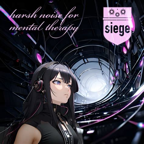 Harsh Noise Wall For Mental Therapy | Siege