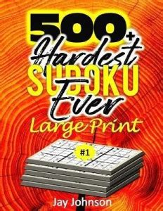 500+ Hardest Sudoku Ever Large Print: Buy 500+ Hardest Sudoku Ever ...