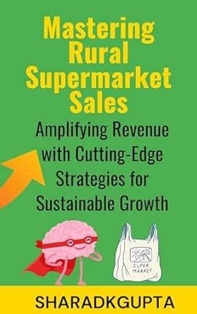 Mastering Rural Supermarket Sales: Amplifying Revenue with Cutting-Edge ...