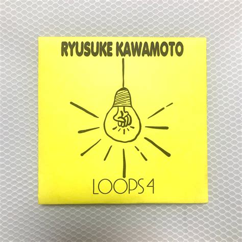 Ryusuke Kawamoto 4th DeMo EP "LOOPS 4" | RYUSUKE KAWAMOTO OFFICIAL WEB SHOP