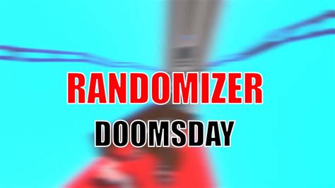 Image result for Randomizer Doomsday