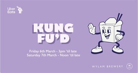 KUNG FUD 2026, Wylam Brewery, Newcastle Upon Tyne, 6 March to 7 March ...