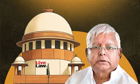 Supreme Court Refuses To Defer Framing Of Charges Against Lalu Prasad ...