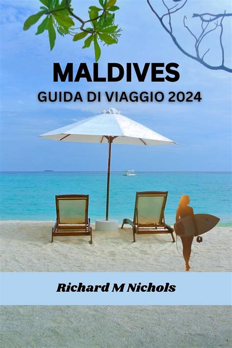 MALDIVES GUIDA DI VIAGGIO 2024: Mappa definitiva per esplorare l'Oceano ...