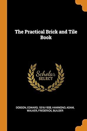 Buy The Practical Brick and Tile Book Book Online at Low Prices in ...