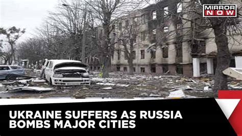 Ukraine Continues To Be Shelled By Russia | Major Cities Fall Under ...