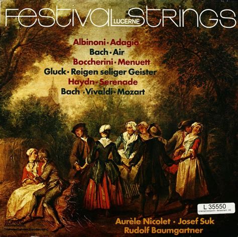 Rudolf Baumgartner. Festival Strings Lucerne. Josef Suk. Aurèle Nicolet ...