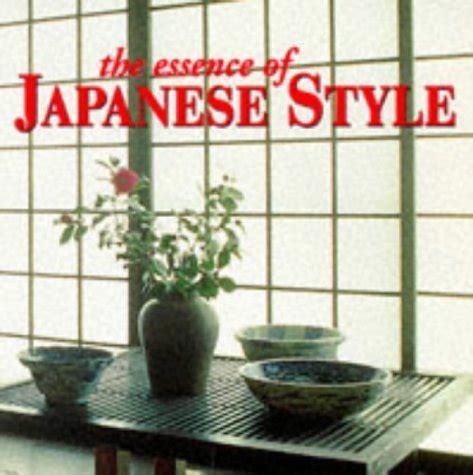 Buy The Essence of Japanese Style (Essence of Style S.) Book Online at ...