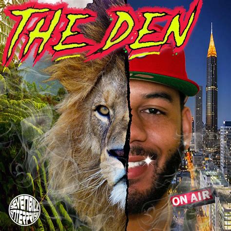 The Den (podcast) - Seven Bill Enterprise | Listen Notes