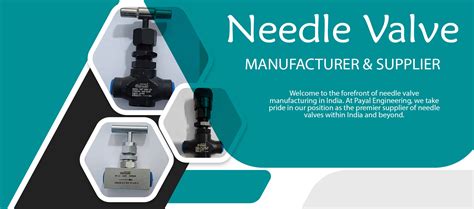 Needle Valves Manufacturer, Supplier, High Pressure Needle Valve, India