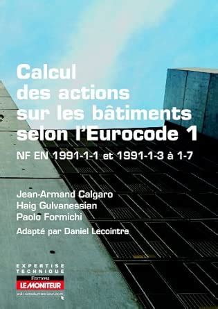Amazon.in: Buy Calcul des actions sur les batiments selon l'eurocode 1 ...